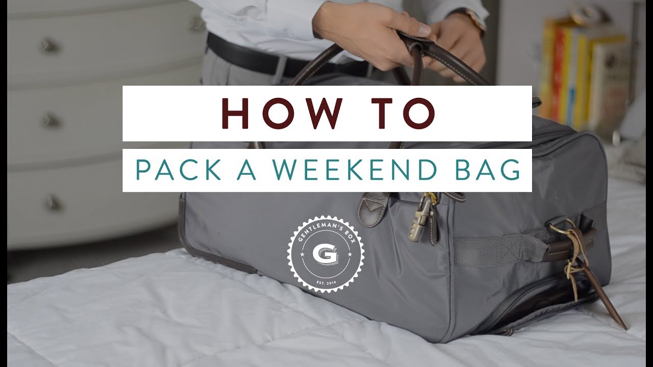 How To | Pack a Weekend Bag - YouTube