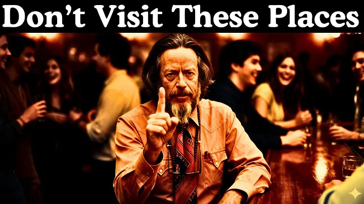 7 Dangerous Places That Destroy Your True Self - Alan Watts