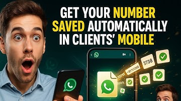 Get Your Number Saved Automatically in Clients’ Mobile | Best App Demo