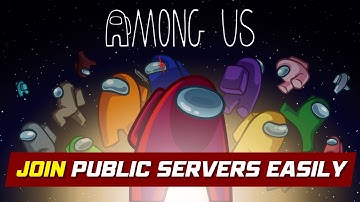How to Join Public Servers Safely in Among Us 2025?