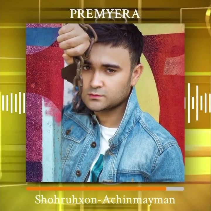 Shohruhxon-Achinmayman (Premyera 2022)