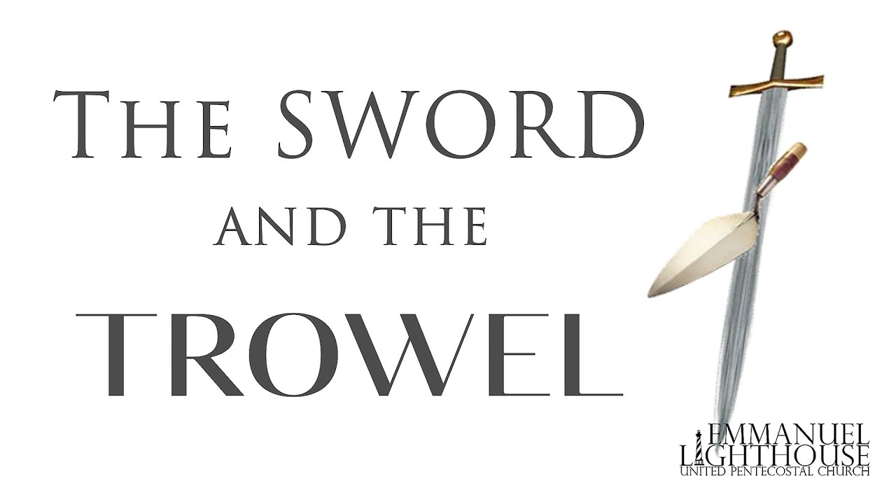 Devotion Episode 158 | The Sword and the Trowel - YouTube