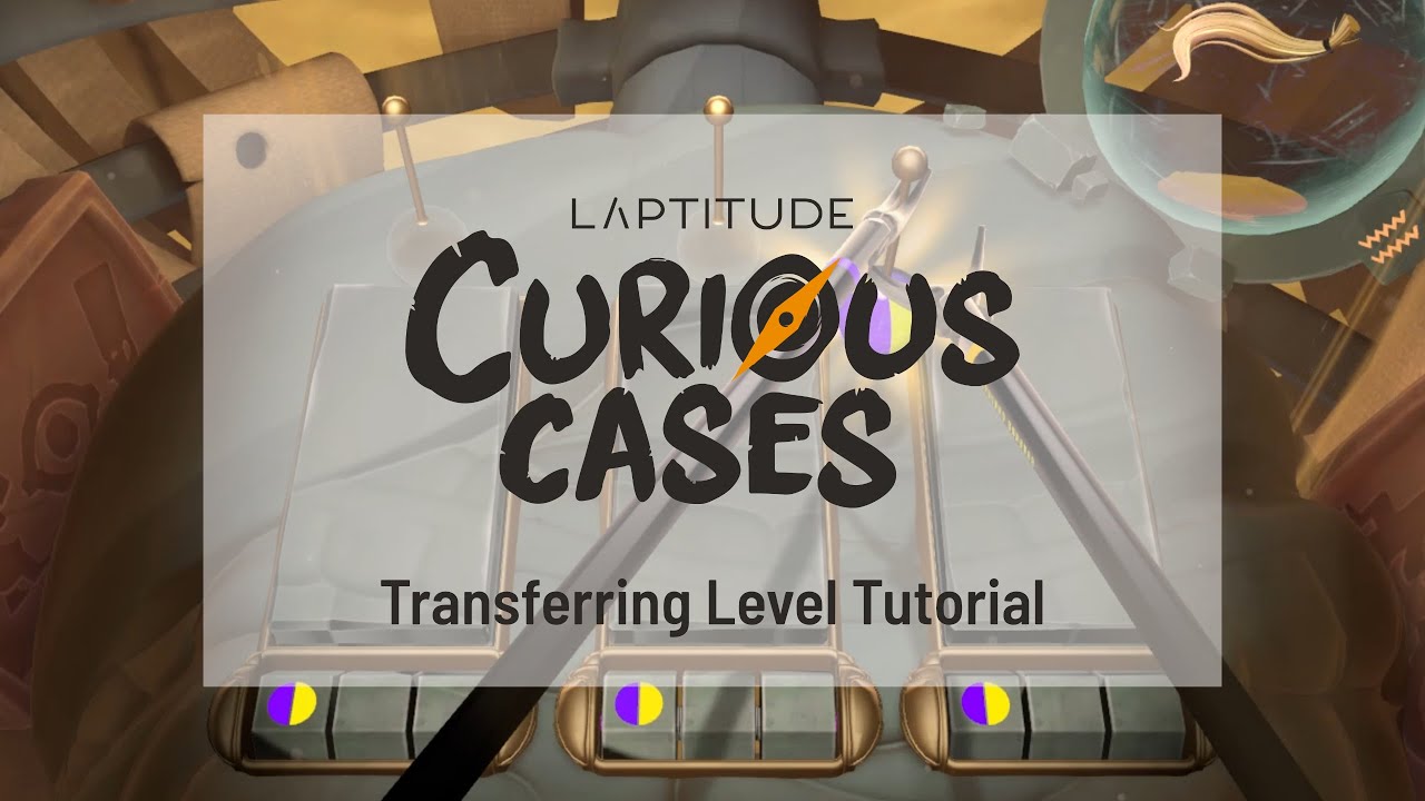 Laptitude: Curious Cases - Transferring Level Tutorial - YouTube