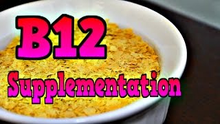 B12 Supplementation: What You Need To Know!
