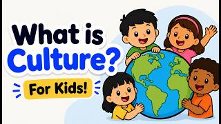 What is Culture | Social Studies for Kids | Special Education & Early Learning