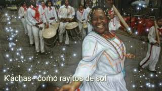 K'achas - como rayitos de sol - letra