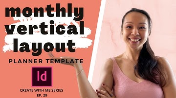 CREATE WITH ME | MONTHLY VERTICAL LAYOUT PLANNER TEMPLATE | INDESIGN TUTORIAL