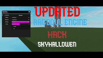 Ragdoll Engine Trolling : Ragdoll Engine Script Hack GUI **OP**