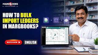 How to Bulk Import Ledgers in MargBooks | English