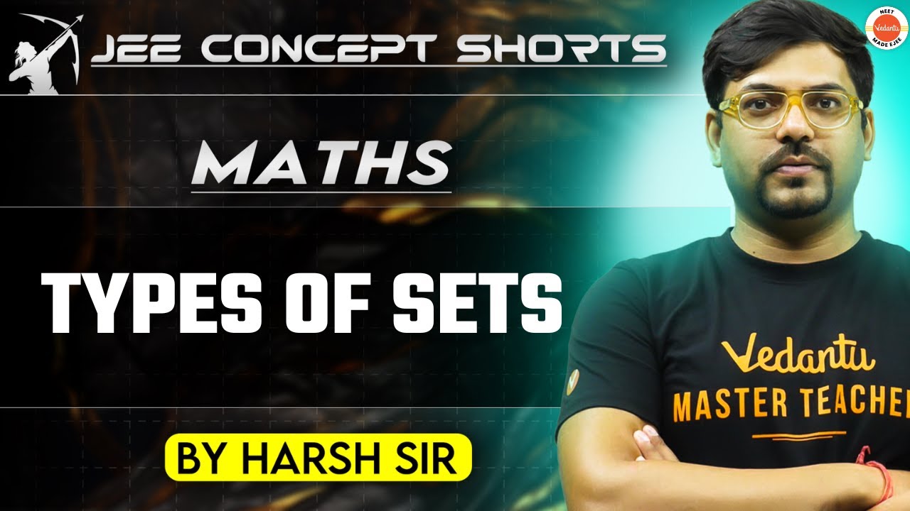 Types of Sets | A Comprehensive Overview | JEE mathematics - YouTube