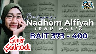 BELAJAR NADHOM ALFIYAH IBNU MALIK | BAIT 373 - 400 ( VIDEO LIRIK ) DIULANG 3 KALI