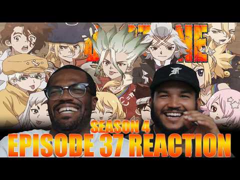 This Has Been An Exhilarating Series | Dr Stone Season 4 Episode 37 Reaction