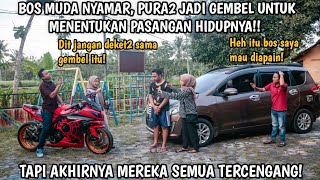 BOS MUDA NYAMAR PURA2 JADI GEMBEL UNTUK MENENTUKAN PASANGAN HIDUPNYA! TAPI AKHIRNYA SEMUA TERCENGANG