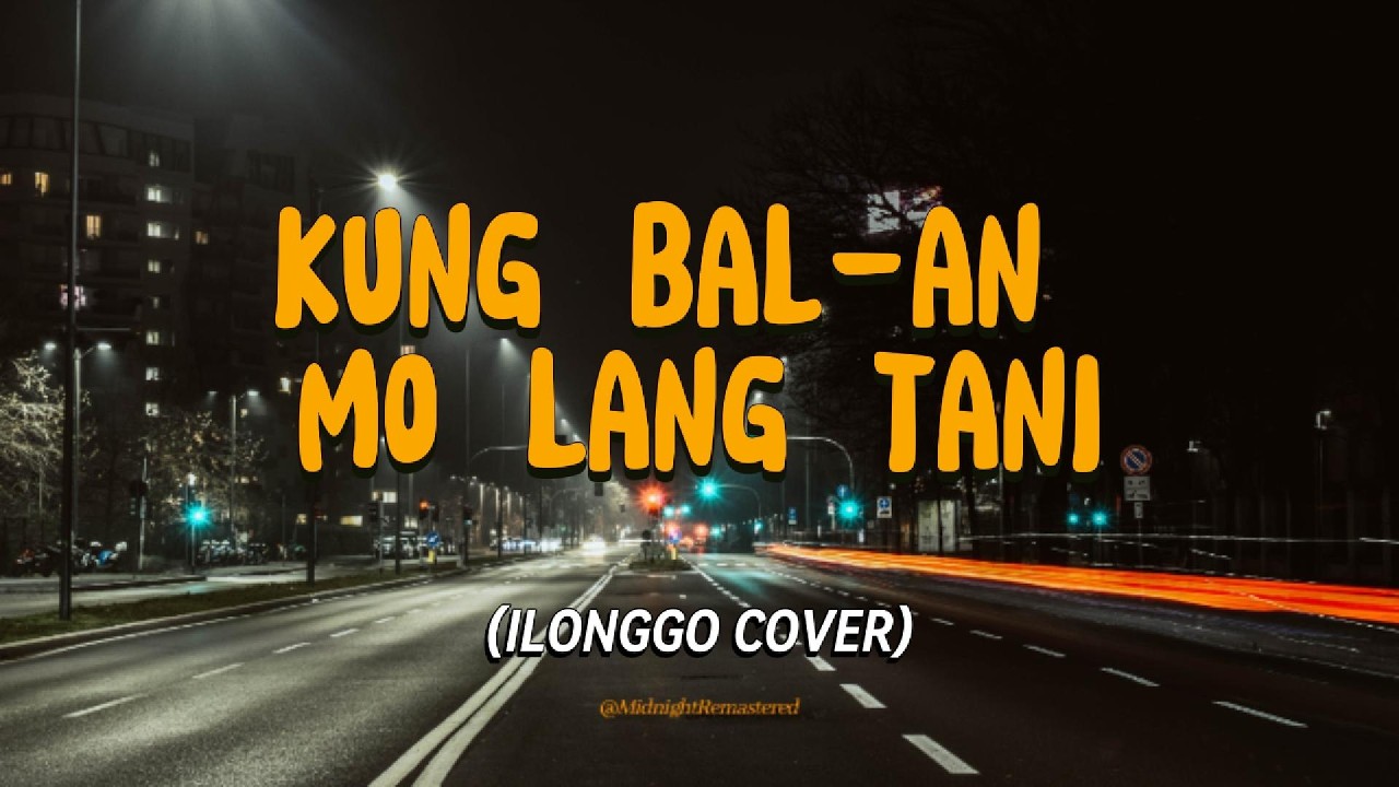Kung Bal-an Mo Lang Tani – Rock Remastered Version 2026 🔥