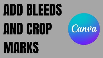 How to Add Bleeds and Crop Marks in Canva
