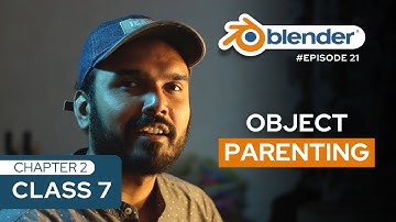 Blender - Object Parenting | Chapter 2 | Class 7 | Episode 21 ( हिंदी اردو ) #blender #blenderhindi
