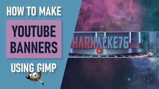 Tutorial: Make a FREE YouTube BANNER using GIMP