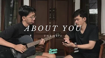 The 1975 - About You (Cover) The 1975 - About You (Cover)