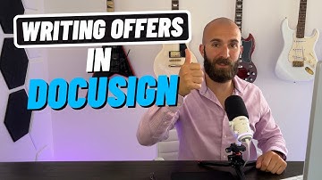 How to write offers with DocuSign- FL Realtor