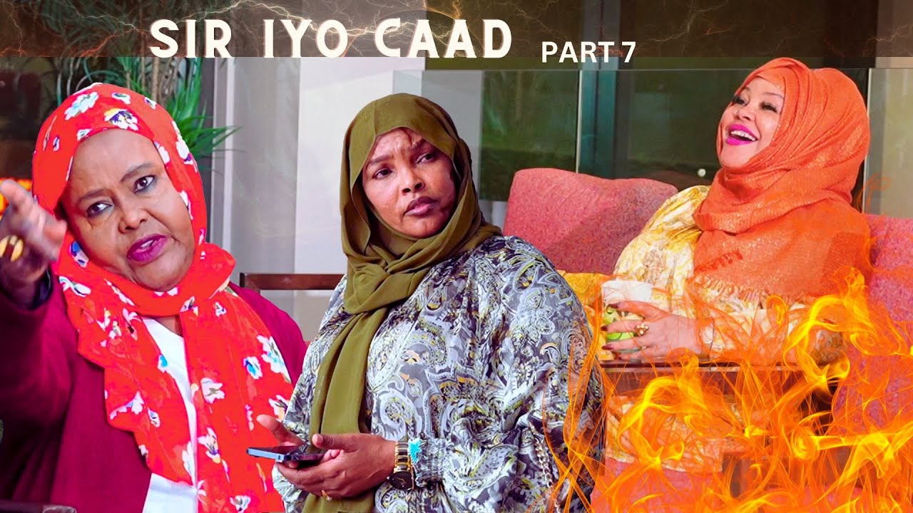 Film-kii Sir iyo Caad, Part 7