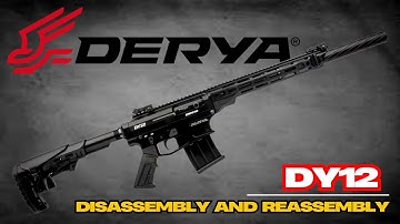 Derya Arms DY12 | Full Disassembly & Reassembly Guide (Step-by-Step Tutorial)
