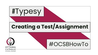#OCSBHowTo Typesy create test