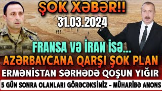 TƏCİLİ! Vacib Xəbərlər 31.03.2024 (Xəbər Bələdcisi) xeberler, son xeberler bugun 2024