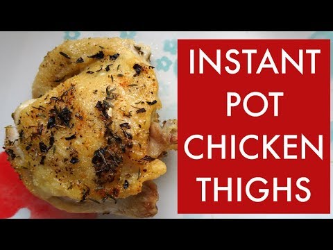 Instant Pot Chicken Thighs - Herb Roasted