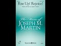 Rise up rejoice satb choir  joseph m martin
