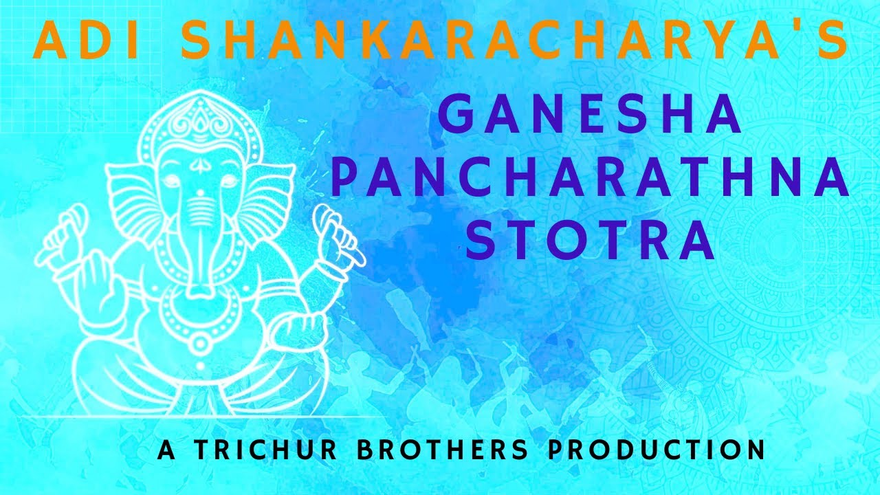 Ganesha Pancharathna Stotra  Adi Shankara  Trichur Brothers  Official Video