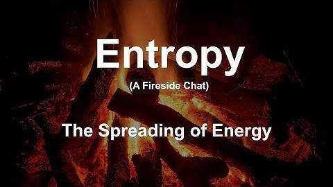 Entropy: The Spreading of Energy