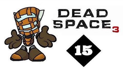 Dead Space 3 Walkthrough : Part 15 - New Suit