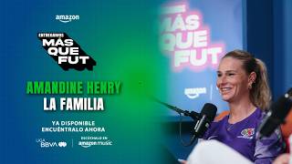 Amandine Henry on 'We Deliver More Than Football' | The importance of family