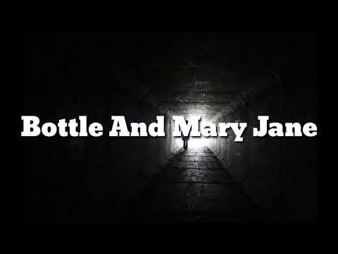 Jelly Roll – Bottle And Mary Jane Lyrics