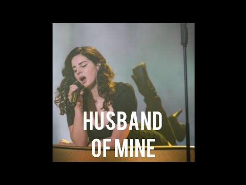 Lana Del Rey Husband Of Mine Instrumental 
