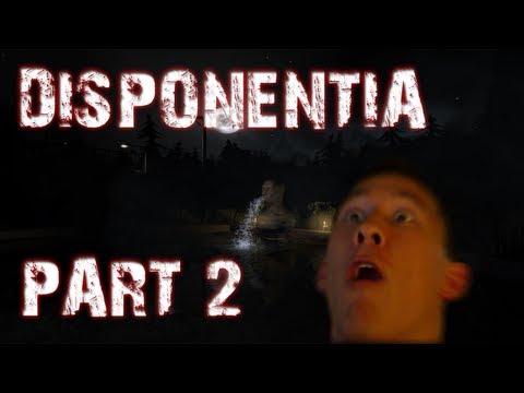 Disponentia | Part 2 | RUNNING, SCREAMING, FAILING