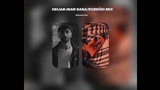 Heijan-Inan Bana/Kurdish mix(Muhammet Artuç)