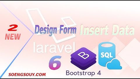 How to design form insert data to database in Laravel using bootstrap