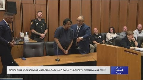 Bionca Ellis speaks before being sentenced for murder of Julian Wood at North Olmsted Giant Eagle