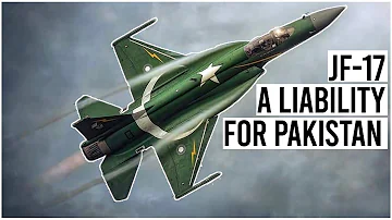 Why The JF-17 Thunder Aircraft A Liability For Pakistan Air Force