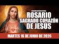 ROSARIO AL SAGRADO CORAZÓN DE HOY MARTES 16 DE JUNIO DE 2026|MES DEL SAGRADO CORAZÓN DE JESÚS