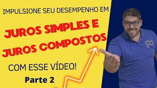 Juros Simples x Juros Compostos - Aula 2