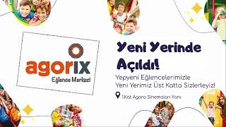 Agorix Eğlence Merkezi Yeni Yeri, İzmir Agorada Açıldı 🎉