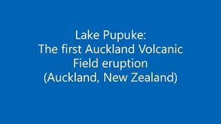 Hazard Minutes-Sophia Tsang: Pupuke Lake in the Auckland Volcanic Field