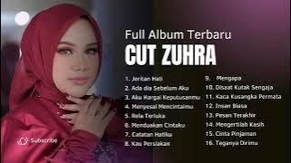 Cut Zuhra - Jeritan hati (Full Album Tanpa Iklan)