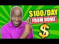 EARN $100 PER DAY FROM HOME ONLINE