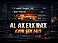 Binary Savaşları #3.3 | AL, AX, EAX, RAX: Aynı Register İçinde Ne Değişiyor?