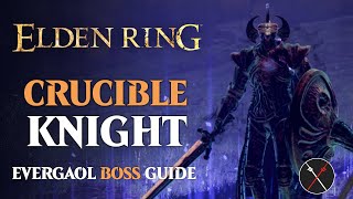 Crucible Knight Boss Guide - Elden Ring Crucible Knight Boss Fight for Melee and Ranged