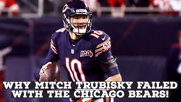 The REAL REASON Why Mitch Trubisky Failed With The Chicago Bears!