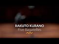 Rakuto kurano five bagatelles
